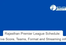 Rajasthan Premier League Schedule: Live Score, Teams, Format and Streaming info Rajasthan Premier League 2023 Schedule