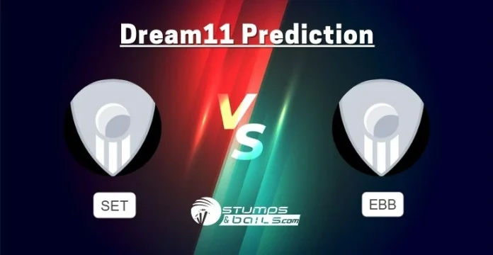 SET vs EBB Dream11 Prediction