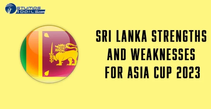 Sri Lanka Strengths and Weaknesses