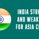 Asia Cup 2023: India Strengths And Weaknesses – IND SWOT Analysis For Asia Cup 2023