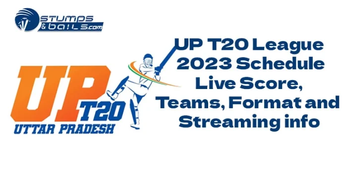 UP T20 League 2023 Schedule