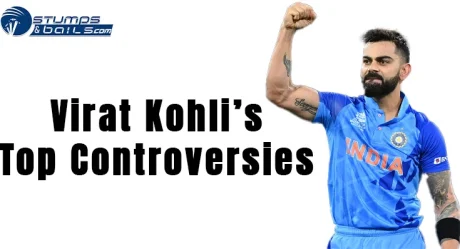 Virat Kohli’s Top Controversies