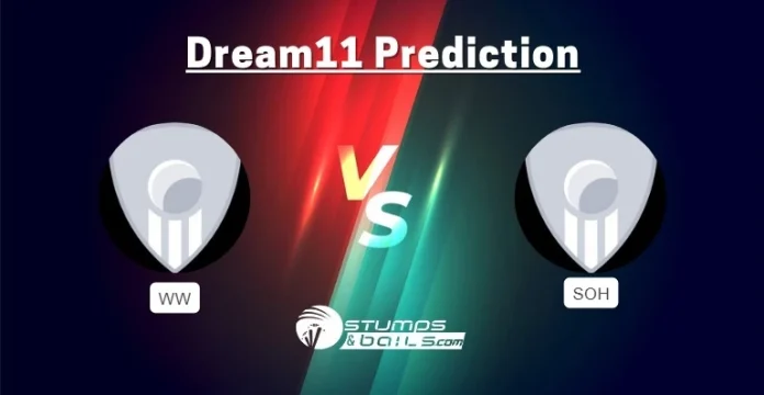 WW vs SOH Dream11 Prediction