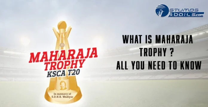 What is Maharaja Trophy