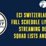 ECI Switzerland T10 Full Schedule: Live Score, Streaming Details, Squad Lists and Format