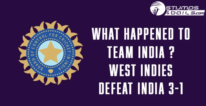 Why India lost T20I series to West Indies