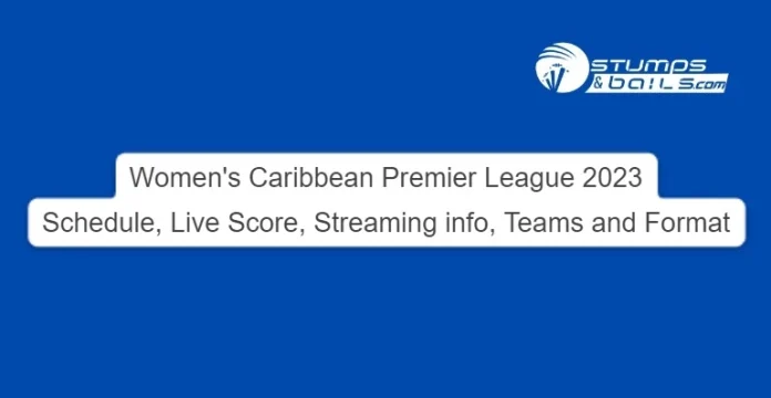 Women's Caribbean Premier League 2023 Schedule