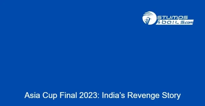 Asia Cup Final 2023 Story