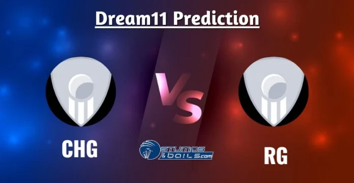 CHG vs RG Dream11 Prediction