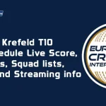 ECI Krefeld T10 Full Schedule: Live Score, Teams, Squad lists, Format and Streaming info