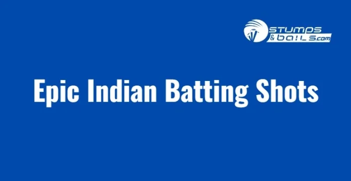 Epic Indian Batting Shots