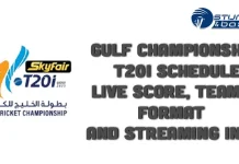Gulf Cricket T20I Championship Schedule: Format, Teams, Live Score and Streaming info Gulf Cricket T20I Championship Schedule