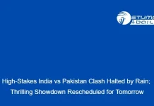 “High-Stakes India vs Pakistan Clash Halted by Rain; Thrilling Showdown Rescheduled for Tomorrow” IND vs PAK Reserve Day