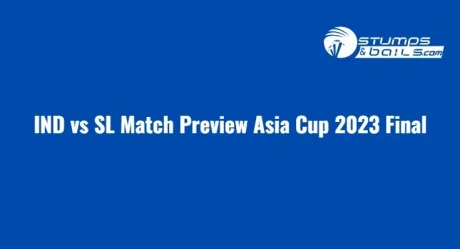 IND vs SL Match Preview for Asia Cup 2023 Finals