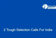 2 Tough Selection Calls For India India 2023 World Cup Squad Selection Dilemma