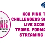 KCA TCM Pink T20 Challengers 2023 Schedule: Live Score, Teams, Format and Streaming info