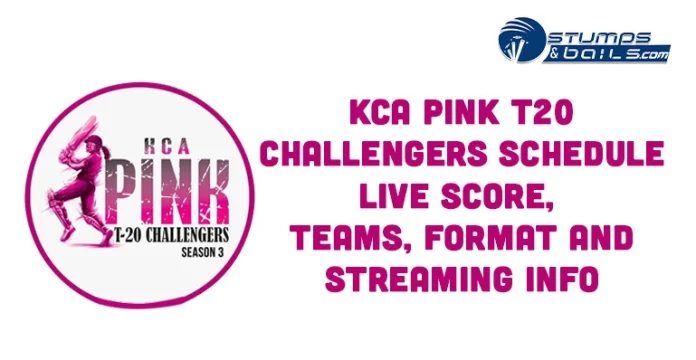 KCA TCM Pink T20 Challengers 2023 Schedule