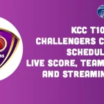 KCC T10 Challengers Cup 2023 Schedule: Live Score, Teams, Format and Streaming info