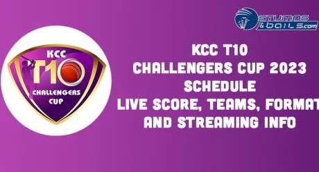 KCC T10 Challengers Cup 2023 Schedule: Live Score, Teams, Format and Streaming info