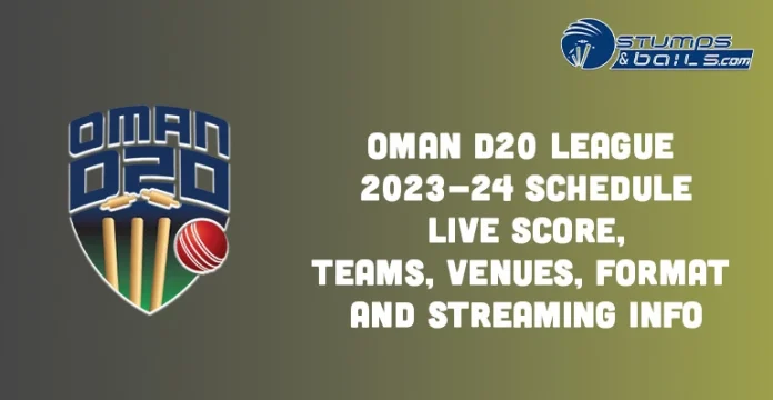 Oman D20 League 2023-24 Schedule