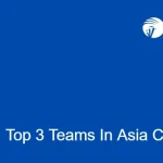 Asia Cup: Top 3 – Ranked