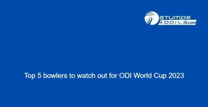 Top 5 bowlers to watch out for ODI World Cup 2023