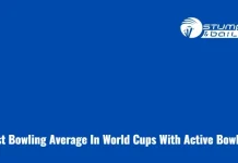 Best Bowling Average In World Cups With Active Bowlers Best Bowling Average In World Cups