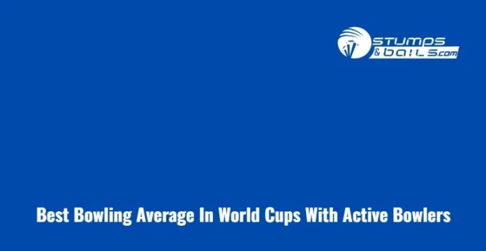 Best Bowling Average In World Cups