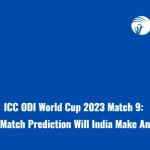 ICC ODI World Cup 2023 Match 9: IND vs AFG Match Prediction Will India Make Any Changes?