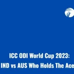 ICC ODI World Cup 2023: IND vs AUS Who Holds The Aces?