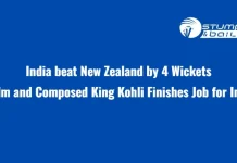 India beat New Zealand by 4 Wickets: Calm and Composed King Kohli Finishes Job for India IND vs NZ Highlights