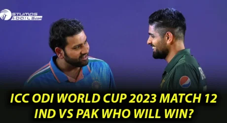 ICC ODI World Cup 2023 Match 12: IND vs PAK Who Will Win?
