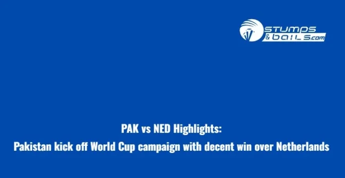 PAK vs NED Highlights