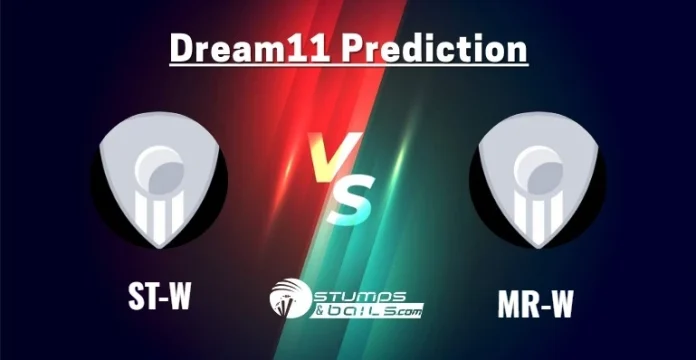 ST-W vs MR-W Dream11 Team Today