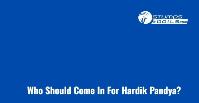 Hardik Pandya replacement options