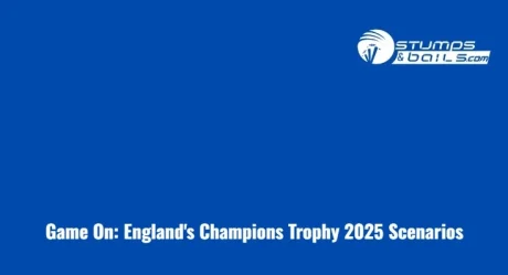 Game On: England’s Champions Trophy 2025 Scenarios