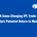 A Game-Changing IPL Trade: Hardik Pandya’s Potential Return to Mumbai Indians