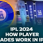 IPL 2024: How Player Trades work in IPL?