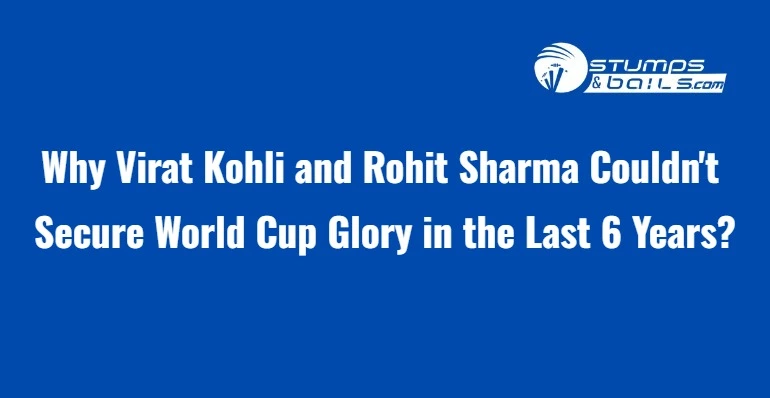 What went wrong for Virat & Rohit in Last Six Years