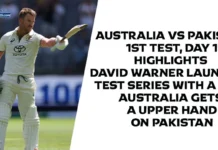 Australia vs Pakistan 1st Test, Day 1 Highlights: David Warner launches test series with a ton, Australia gets a upper hand on Pakistan AUS vs PAK 1st Test Day 1 Highlights