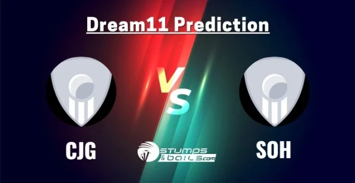 CJG vs SOH Dream11 Prediction