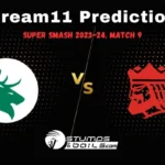 CS vs CTB Dream11 Prediction Today Match: Super Smash Match 9 Fantasy Cricket Tips, Playing 11, Pitch Report, Weather update, CS vs CTB Top Fantasy Player