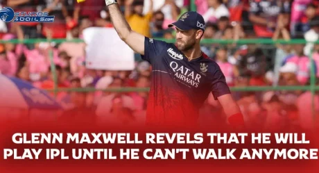 Glenn Maxwell Revels That He Will Play IPL Until He Can’t Walk Anymore