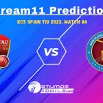 SOH vs BI Dream11 Prediction today match 84, Sohal Hospitalet and Barcelona International  Match Preview, ECS Spain T10 2023, Match 84