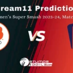 AH-W vs NB-W Dream11 Prediction: Women’s Super Smash 2023, Match 28, Small League Must Picks, Pitch Report, Injury Updates, Fantasy Tips, AH-W vs NB-W Dream 11