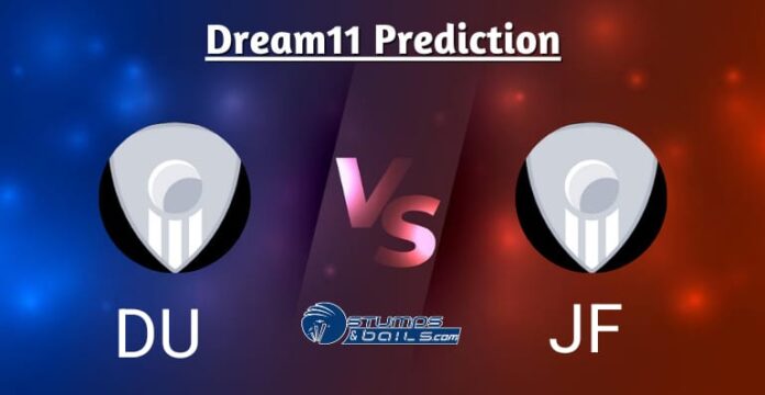 DU vs JF Dream11 Prediction