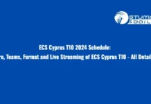 ECS Cyprus T10 2024 Schedule: Live Score, Teams, Format and Live Streaming of ECS Cyprus T10 – All Details Inside! ECS Cyprus T10 2024 Schedule