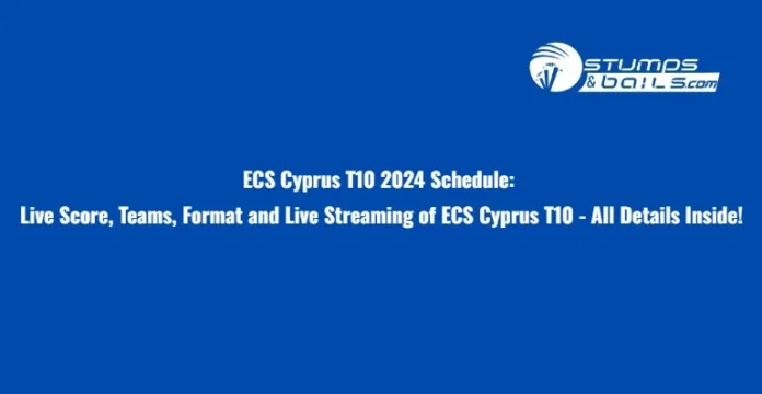 ECS Cyprus T10 2024 Schedule