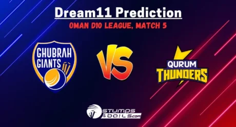 GGI vs QUT Dream11 Prediction, Ghubrah Giants vs Qurum Thunders Playing 11, Pitch Report, Oman D10 League, 2024, Injury Report,  Match 5 