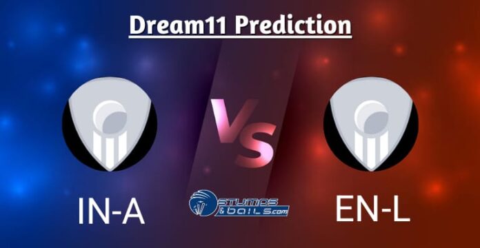 IN-A vs EN-L Dream11 Prediction